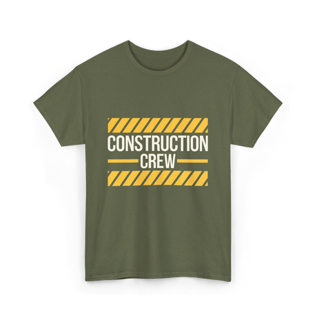 Construction Crew Construction Worker T-Shirt - Military Green