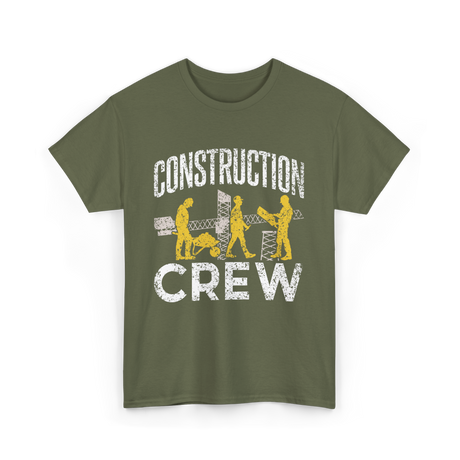 Construction Crew Construction Worker T-Shirt - Military Green