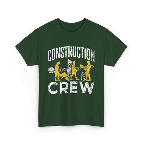 Construction Crew Construction Worker T-Shirt - Forest Green