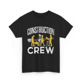 Construction Crew Construction Worker T-Shirt - Black