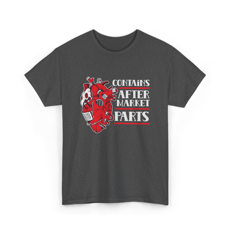 Contains Aftermarket Parts Heart Surgery T-Shirt - Dark Heather