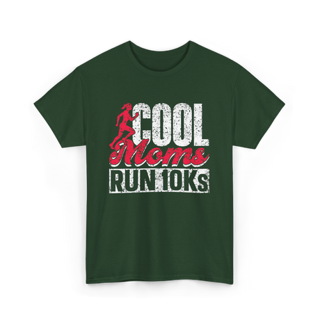 Cool Moms Run Running T-Shirt - Forest Green