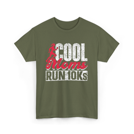 Cool Moms Run Running T-Shirt - Military Green