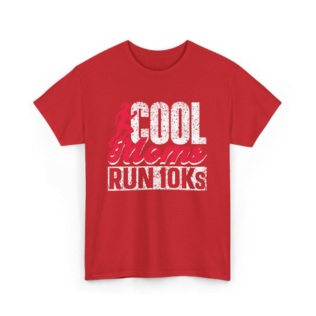 Cool Moms Run Running T-Shirt - Red