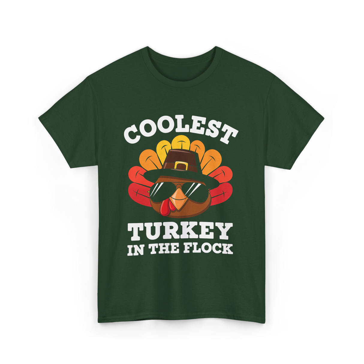 Coolest Turkey Thanksgiving Turkey T-Shirt - Forest Green