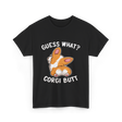 Corgi Butt Corgi Dog T-Shirt - Black