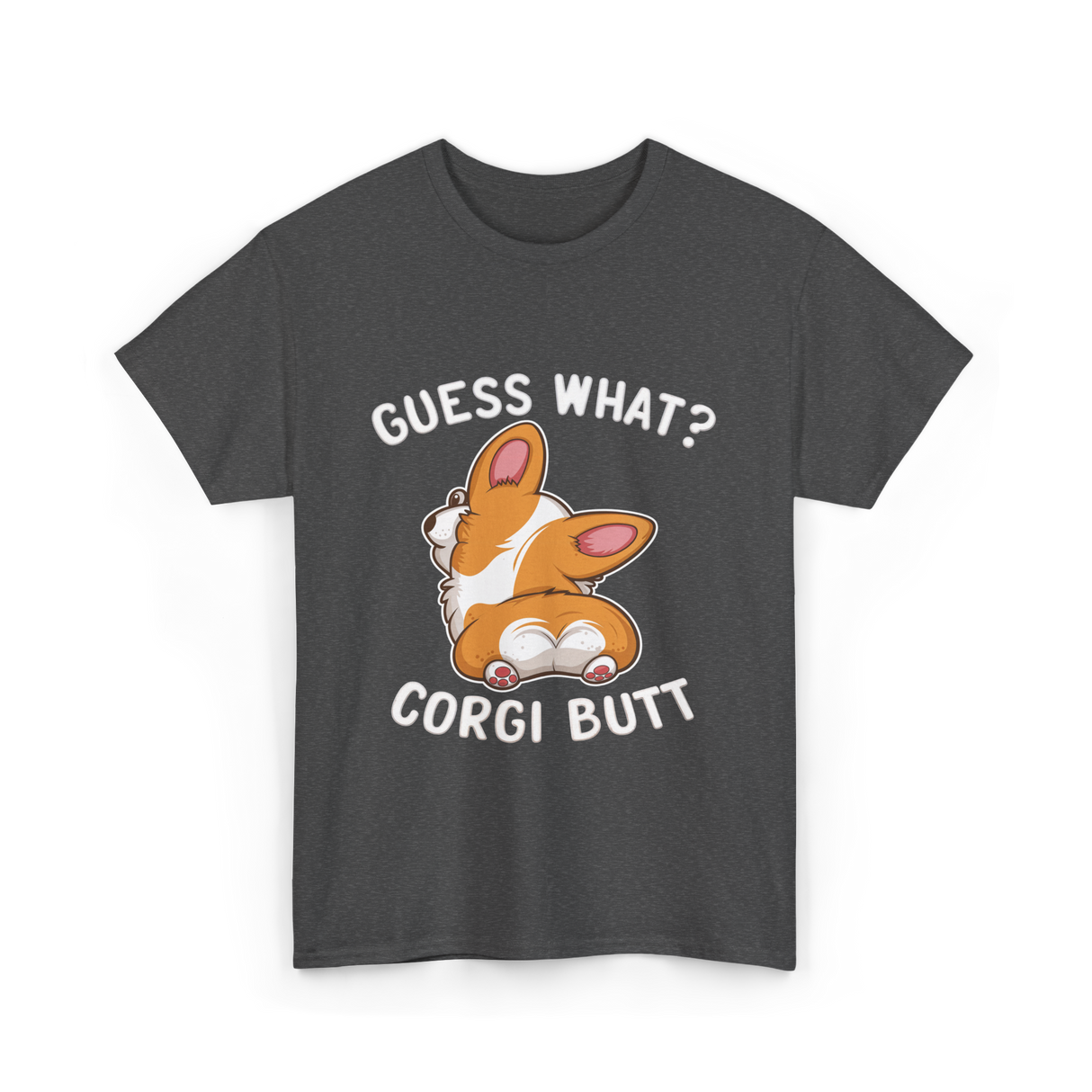 Corgi Butt Corgi Dog T-Shirt - Dark Heather