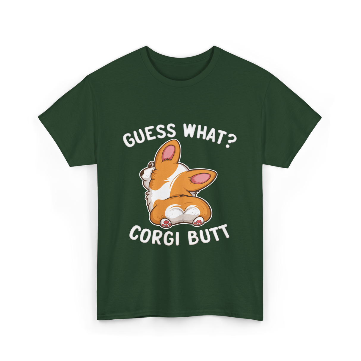 Corgi Butt Corgi Dog T-Shirt - Forest Green