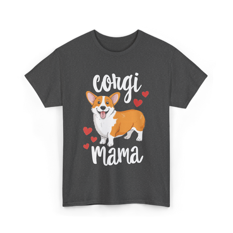 Corgi Mama Corgi Dog T-Shirt - Dark Heather