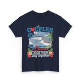 Couples That Cruise Together Couples Cruising T-Shirt - Navy