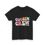 Cousin Crew Cousins Family T-Shirt - Black