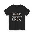 Cousin Crew Cousins T-Shirt - Black