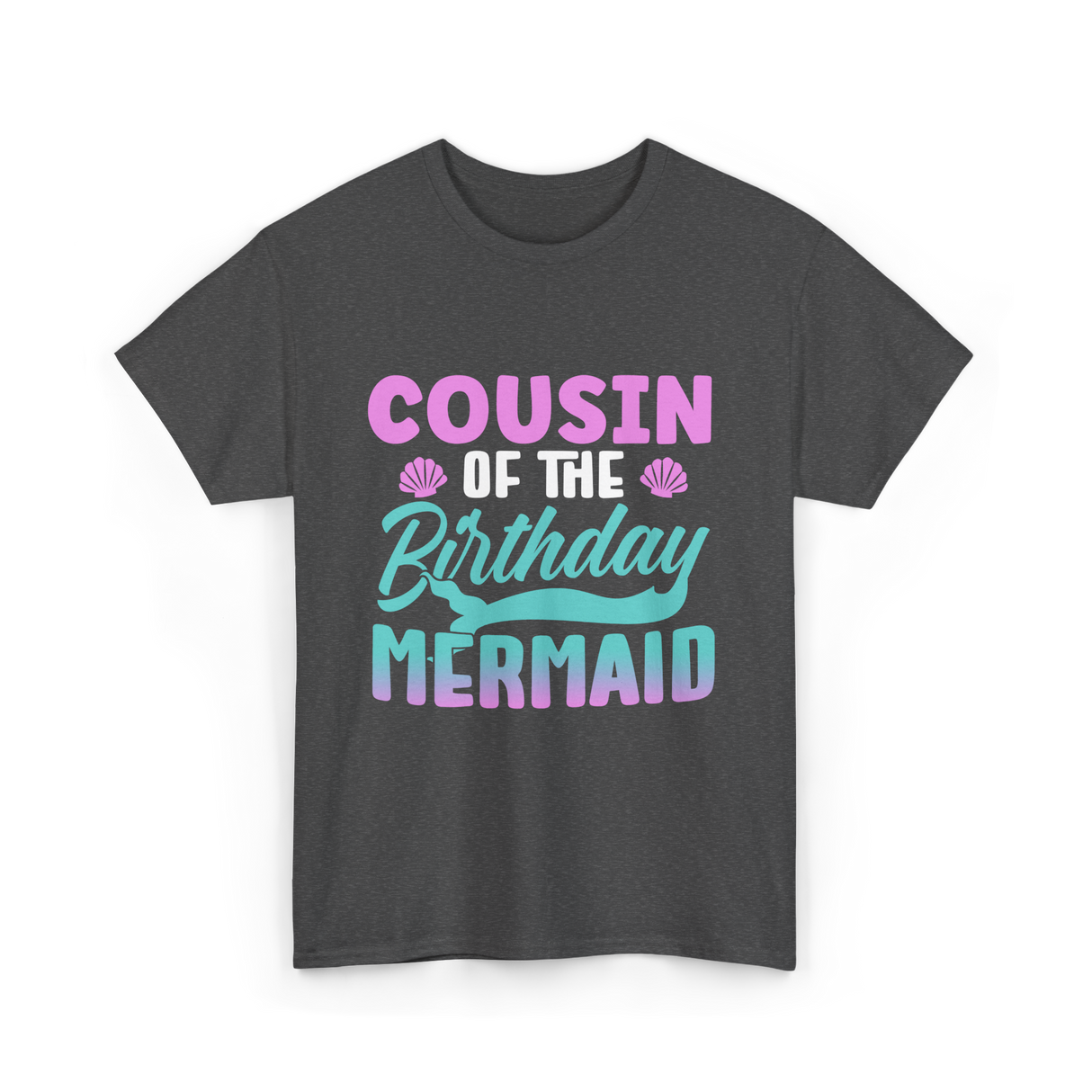 Cousin Mermaid Party T-Shirt - Dark Heather