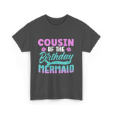 Cousin Mermaid Party T-Shirt - Dark Heather