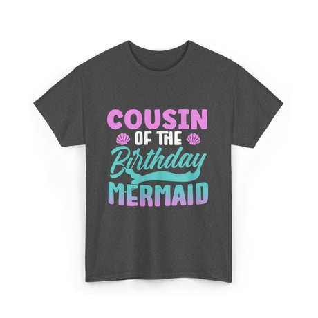 Cousin Mermaid Party T-Shirt - Dark Heather