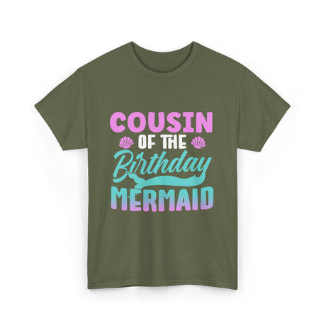 Cousin Mermaid Party T-Shirt - Military Green