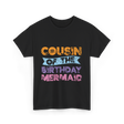 Cousin of the Birthday Mermaid T-Shirt - Black