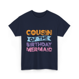 Cousin of the Birthday Mermaid T-Shirt - Navy