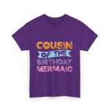 Cousin of the Birthday Mermaid T-Shirt - Purple