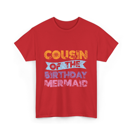 Cousin of the Birthday Mermaid T-Shirt - Red