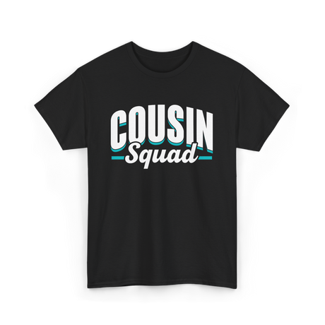 Cousin Squad Cousins Family T-Shirt - Black