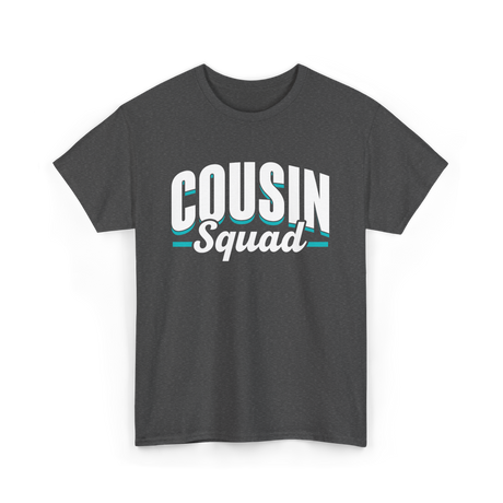 Cousin Squad Cousins Family T-Shirt - Dark Heather