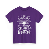 Cousins Make Perfect Besties Friendship T-Shirt - Purple