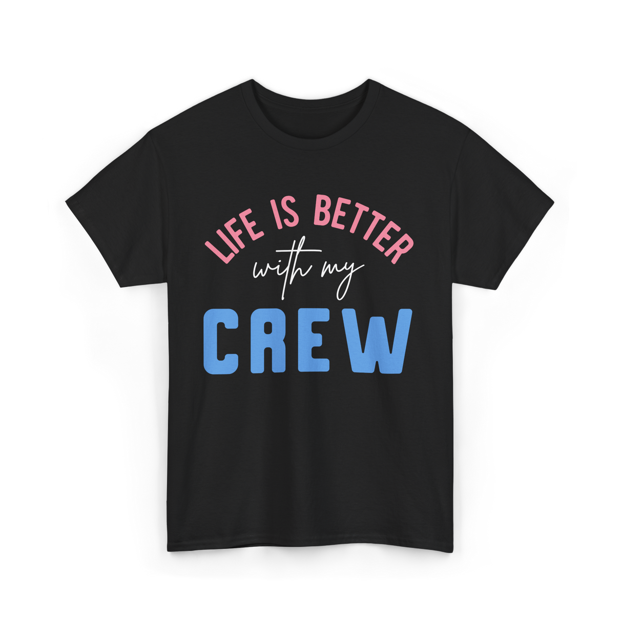 Crew Motivation Inspirational Team T-Shirt - Black