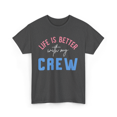 Crew Motivation Inspirational Team T-Shirt - Dark Heather