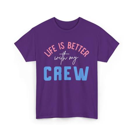 Crew Motivation Inspirational Team T-Shirt - Purple