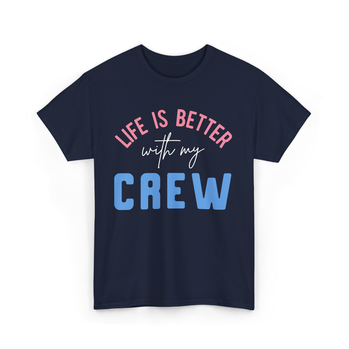 Crew Motivation Inspirational Team T-Shirt - Navy