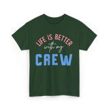 Crew Motivation Inspirational Team T-Shirt - Forest Green