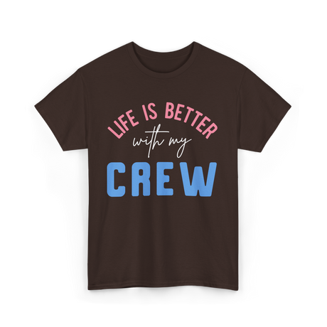 Crew Motivation Inspirational Team T-Shirt - Dark Chocolate