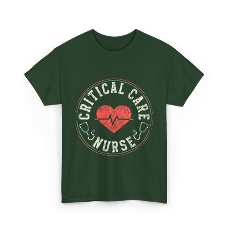 Critical Care Nurse Nursing T-Shirt - Forest Green