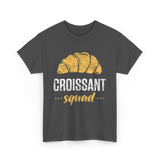 Croissant Squad Croissant Croissants T-Shirt - Dark Heather