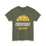 Croissant Squad Croissant Croissants T-Shirt - Military Green