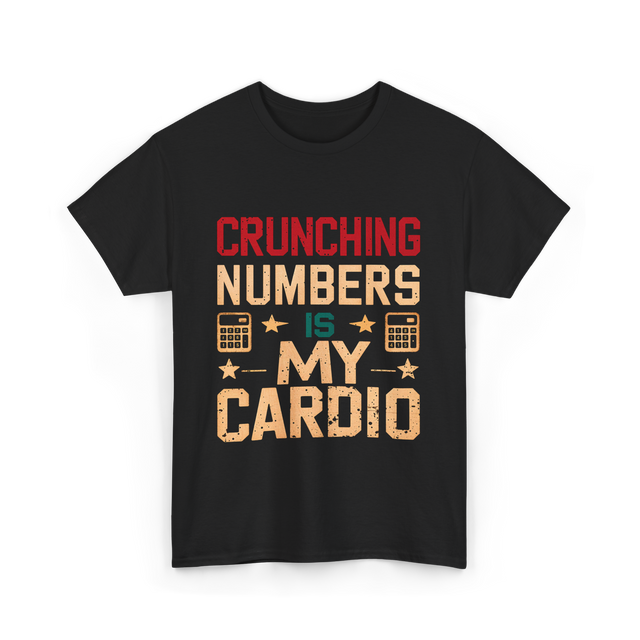 Crunching Numbers Cardio Calculator T-Shirt - Black