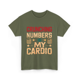 Crunching Numbers Cardio Calculator T-Shirt - Military Green