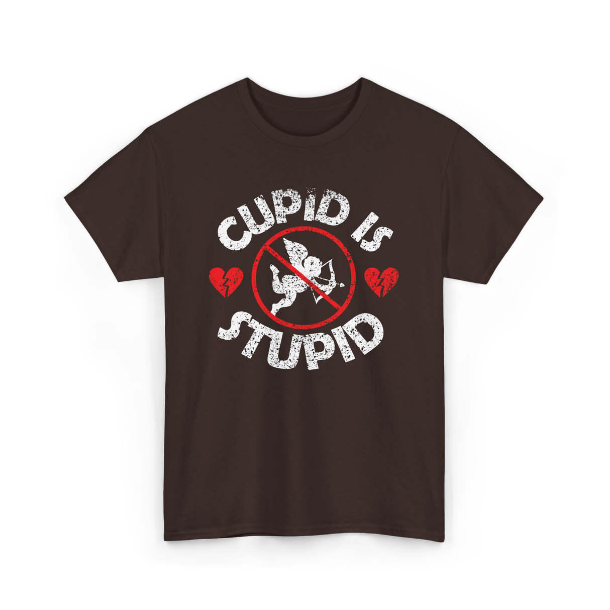 Cupid Is Stupid Valentine Sarcastic T-Shirt - Dark Chocolate