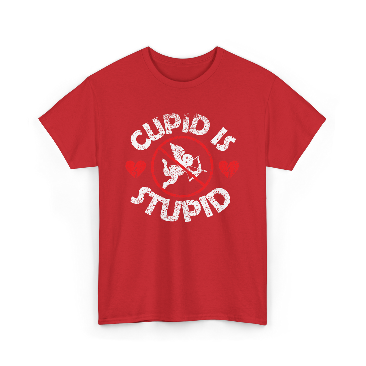 Cupid Is Stupid Valentine Sarcastic T-Shirt - Red