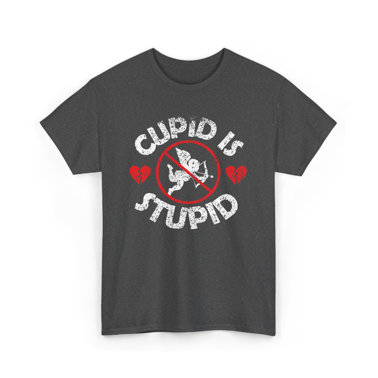 Cupid Is Stupid Valentine Sarcastic T-Shirt - Dark Heather