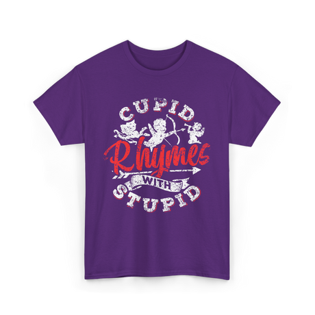 Cupid Rhymes With Stupid Valentine T-Shirt - Purple