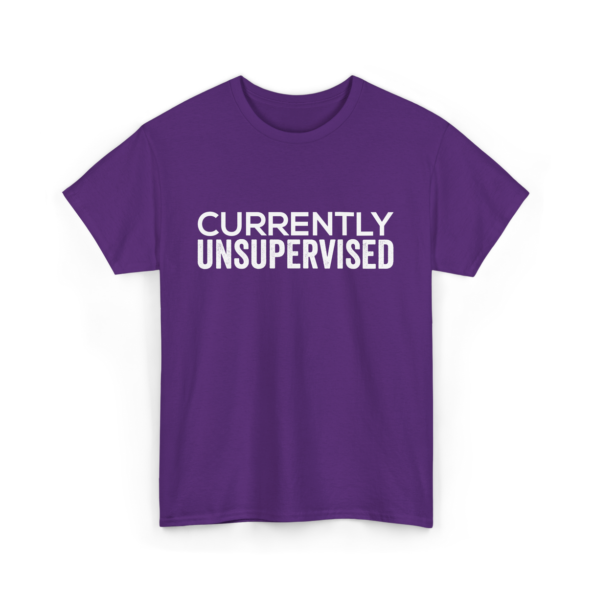 Currently Unsupervised Sarcasm Sayings T-Shirt - Purple