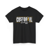 Custodial Staff Cleaning Service T-Shirt - Black