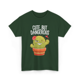 Cute But Dangerous Cactus T-Shirt - Forest Green