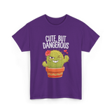 Cute But Dangerous Cactus T-Shirt - Purple