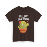 Cute But Dangerous Cactus T-Shirt - Dark Chocolate