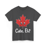 Cute Eh Canada Flag Maple Leaf T-Shirt - Dark Heather