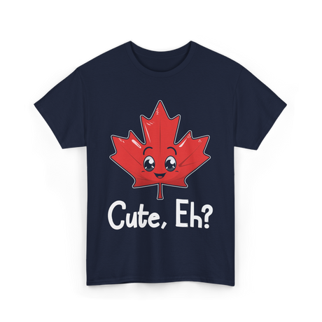 Cute Eh Canada Flag Maple Leaf T-Shirt - Navy