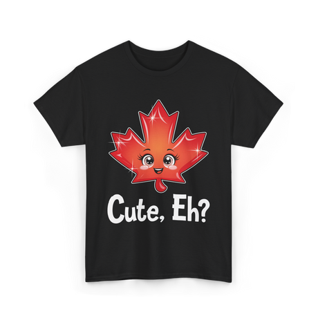 Cute Eh Maple Leaf Canada T-Shirt - Black